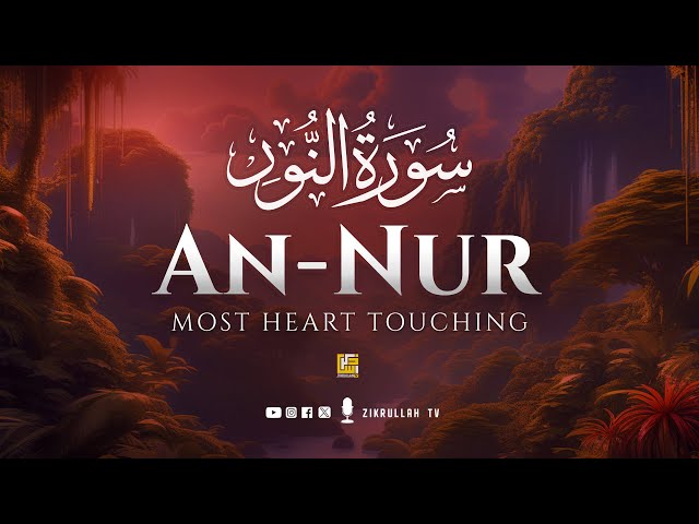 Viral Quran Surah An-Nur سورة النور | Heart touching voice | Zikrullah TV class=