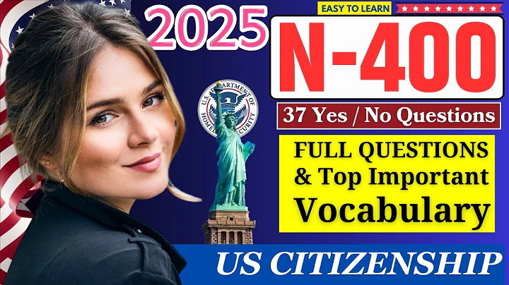 N-400 Part 9 - Full 37 Yes/No Questions + 60 Must-Know Vocabulary for US Citizenship Interview 2025