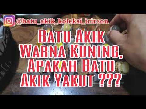 Batu Akik Yakut Kuning 16 Jenis, Mana yang Asli !!! By Sultan Najmudin 😍🇮🇩😇😁🙏🏻😊👍. 