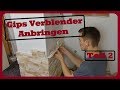 GIPS  - Verblender Anbringen│Kreative Wandgestaltung│TIPPS & TRICKS│TEIL 2/2 |