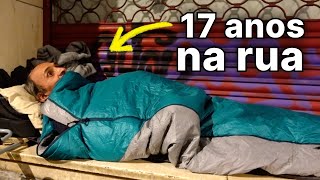 Assim é a VIDA de um MORADOR DE RUA