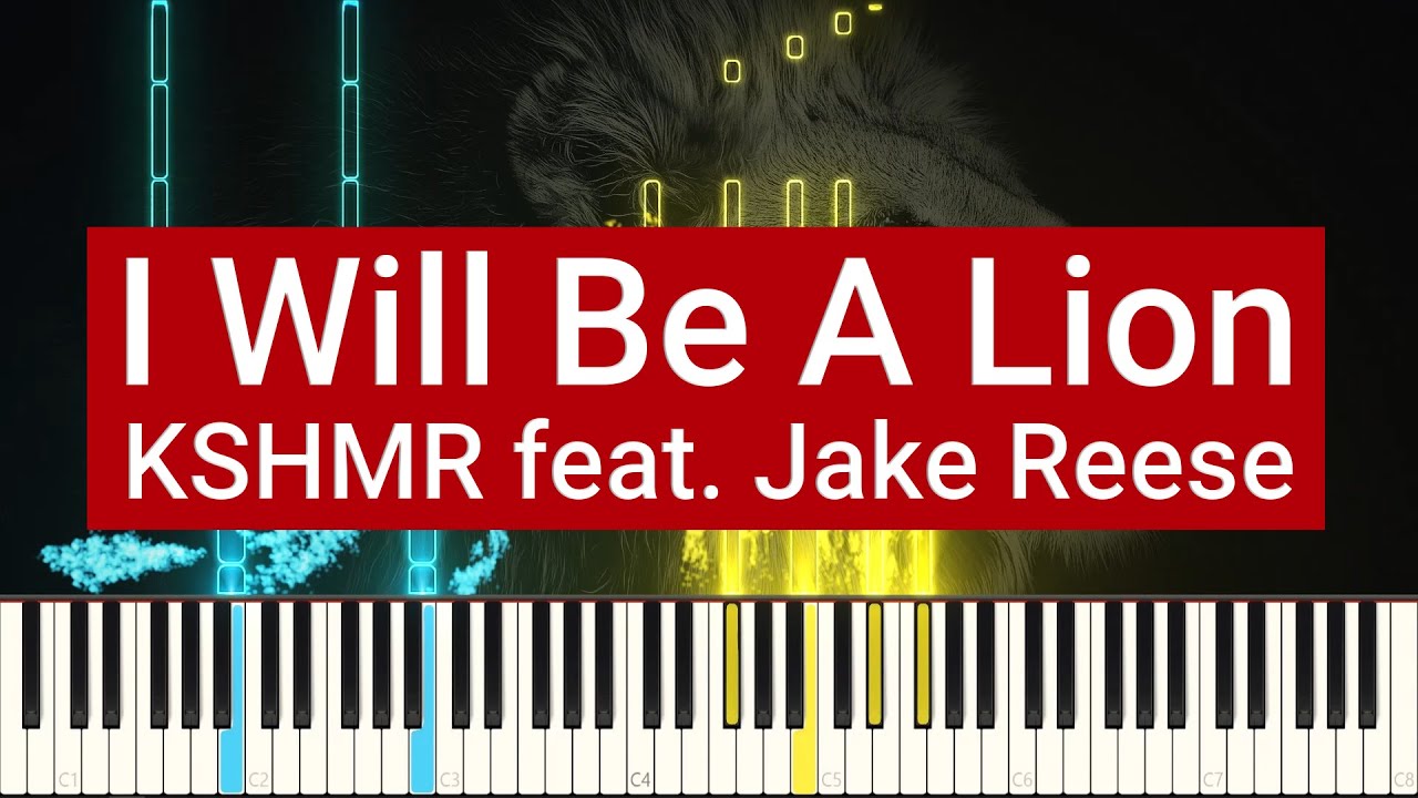 KSHMR - I Will Be A Lion (feat. Jake Reese) | Piano Cover