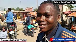 Ville morte à MbujiMayi avec Martin Fayulu. Regardez
