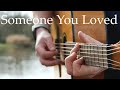 Someone You Loved - Lewis Capaldi - Fingerstyle Guitar Cover (Free Tabs)