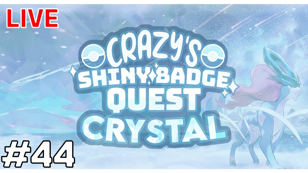 Pokemon Crystal Shiny Badge Quest Part 44