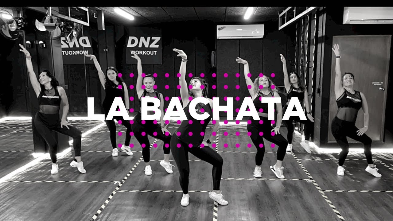 LA BACHATA - MANUEL TURIZO, Coreografía Oficial Dance Workout, DNZ  Workout