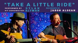 Video thumbnail of "Dylan Altman Performs "Take A Little Ride" (Recorded by Jason Aldean) at Backstage Nashville!"