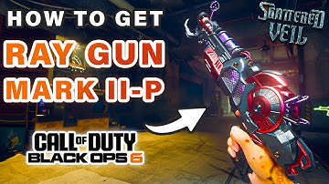 How to Get the Ray Gun Mark 2 P Upgrade on Shattered Veil Map ► Black Ops 6 Zombies