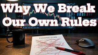Trading Psychology: The Execution Gap (Why We Break Our Own Rules)