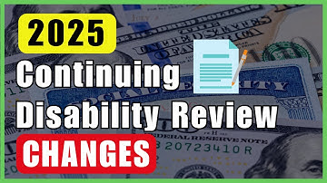 2025 CDR Update: Major Changes to Disability Reviews You NEED to Know Now!