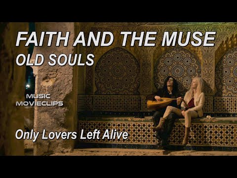 Faith and the Muse - Old Souls (Sub. Español) Only Lovers Left Alive