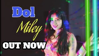 Dol Miley////New Chakma Item Song 2023//Dina & Priyonkar Chakma