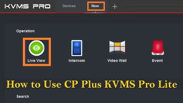 How to Use CP Plus KVMS Pro Lite