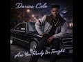 Darius Cole (Are you ready for tonight)