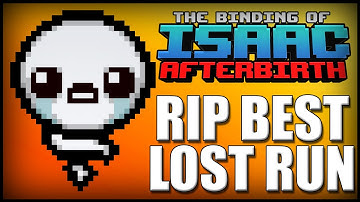RIP Best Lost Run - Isaac Afterbirth [13] - Greed Mode