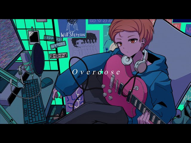 Overdose (English Cover)「なとり」【Will Stetson】 class=