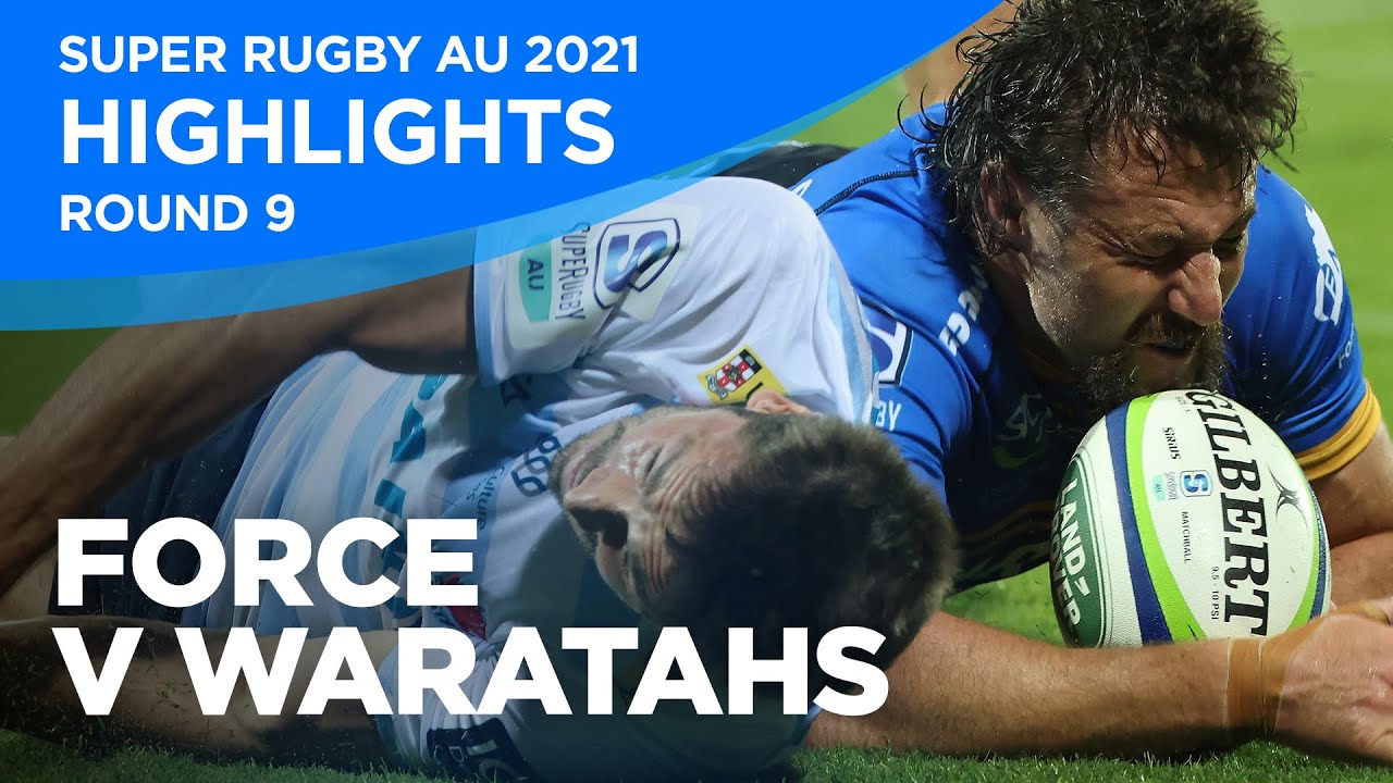 Force v Waratahs Highlights Round 9 Super Rugby AU 2021