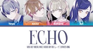 【Mix】ECHO | Vivid BAD SQUAD alt vocal mix | Lyrics ENG.