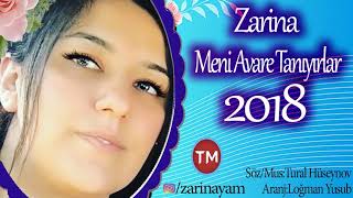 Zarina Meni Avare Taniyirlar 2018 Resimi