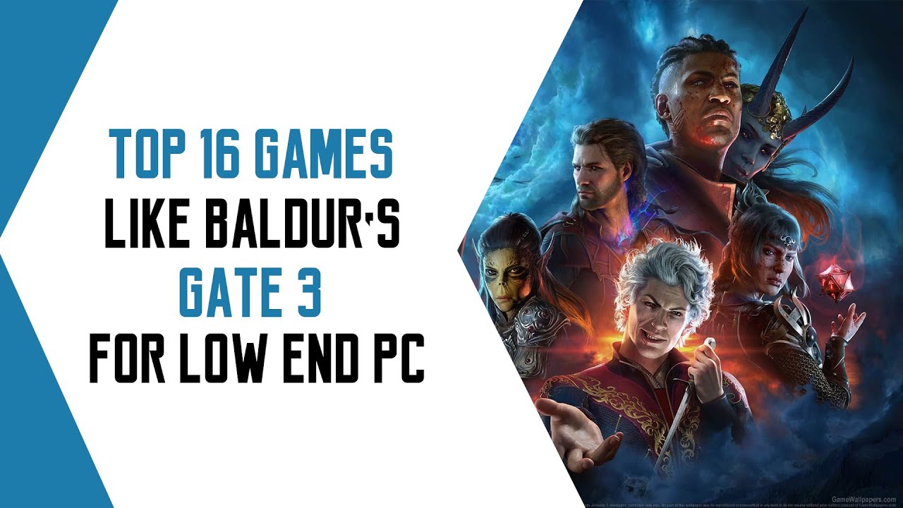 Top 16 Games Like Baldur's Gate 3 For Low End and Potato PC