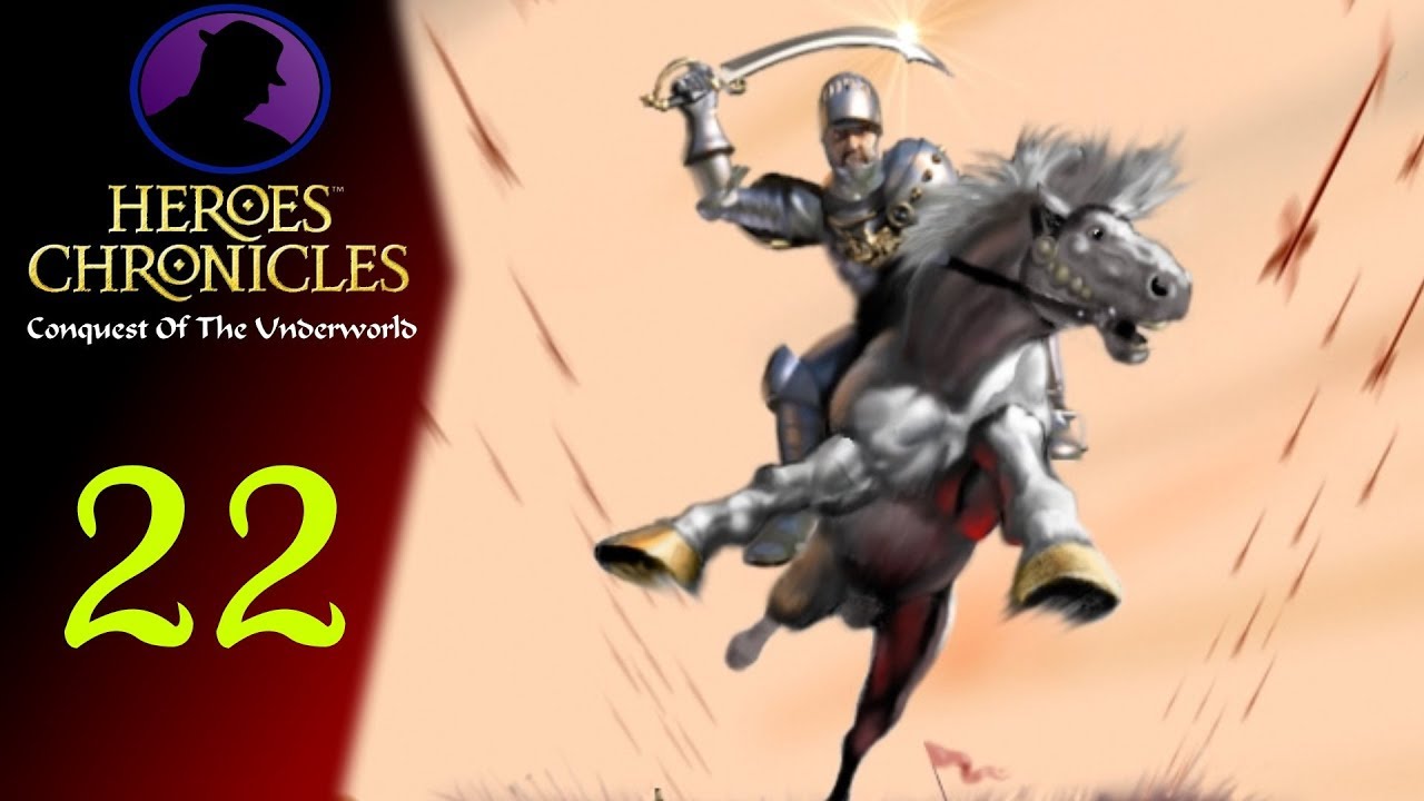 Давайте поиграем в Heroes Chronicles Conquest Of The Underworld - Эпизод 22 - Наконец-то большая ...