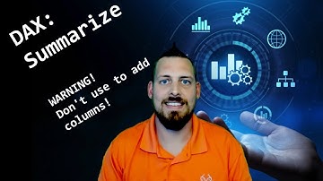 SUMMARIZE [DAX Virtual Table Series - Ep. 5]