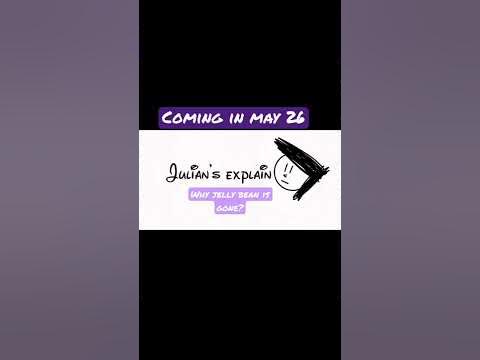 Julian’s explain: why jelly bean is gone - YouTube