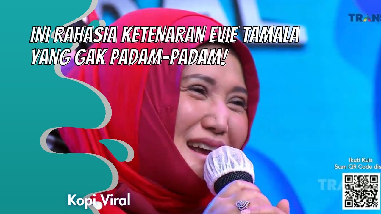 INI RAHASIA KETENARAN EVIE TAMALA YANG GAK PADAM-PADAM! | KOPI VIRAL (3/2/21) P3