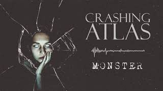 Crashing Atlas - 'Monster'