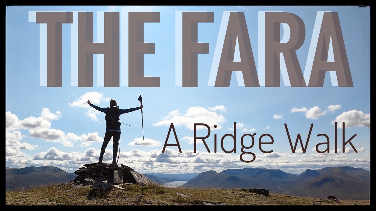 The Fara: A Ridge Walk