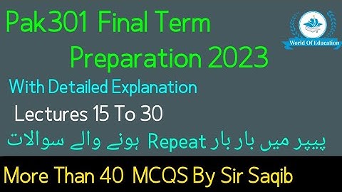 pak301 final term preparation | pak301 final term preparation 2023 | pak301 final term| by Sir Saqib