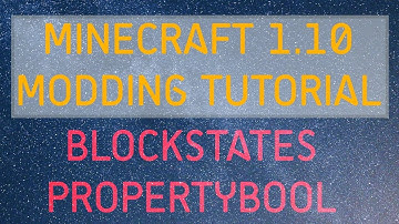 Minecraft Modding Tutorial | Blockstates - PropertyBool (1.10.2,1.11.2)