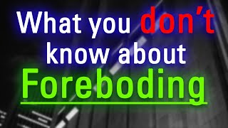 What is Foreboding? | How to Say Foreboding in English? | How Does Foreboding Look? Net Worth