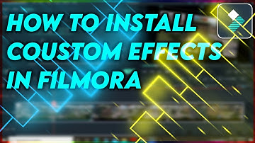 how to install effects in filmora | install custom effects in filmora