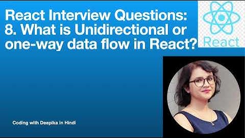 [English]"Mini Video on ReactJs:Unidirectional data flow | Interview Questions & Answers (2023)"