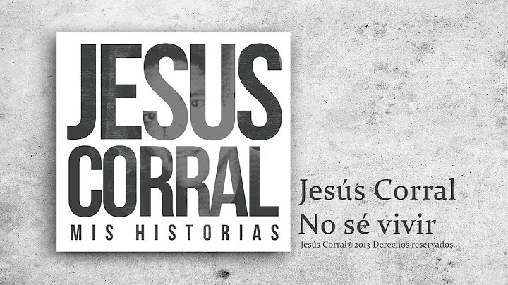 Jess Corral - No s vivir