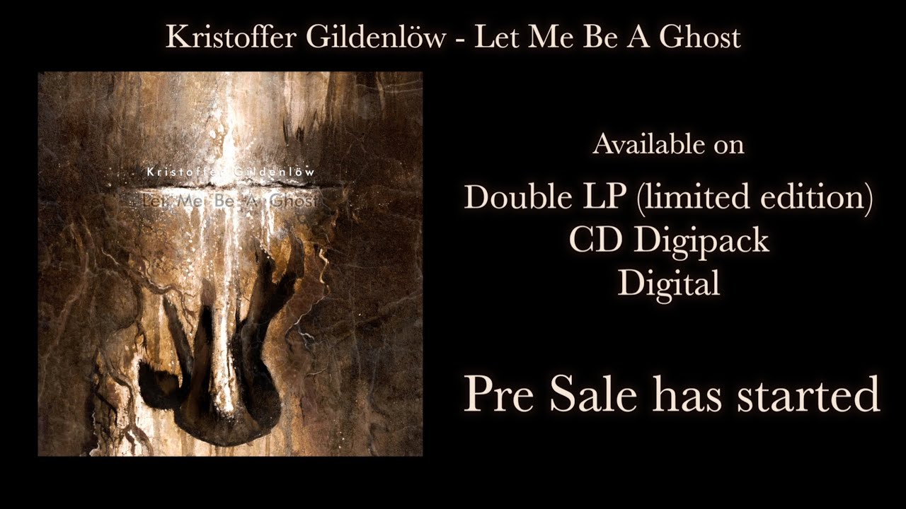 Kristoffer Gildenlöw - Let Me Be A Ghost - Promo Video