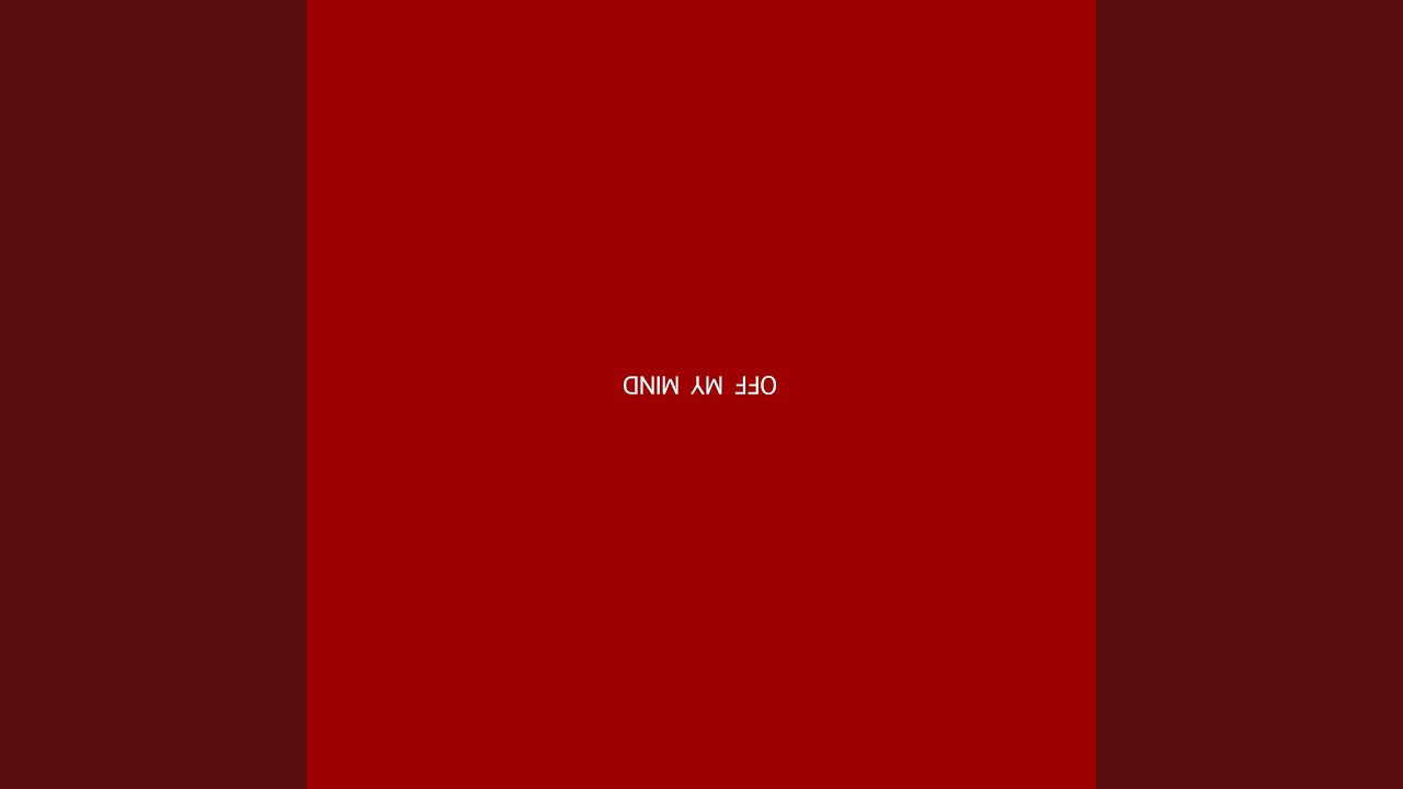 Watch Off My Mind on YouTube Watch Off My Mind on YouTube