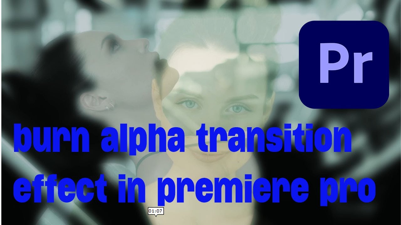 burn alpha transition effect in premiere pro - YouTube