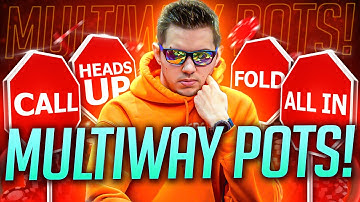 How To Play Multiway Pots - High Stakes Poker Strategy