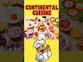 🍽️ What is Continental Cuisine? Explore the Flavors of Europe!