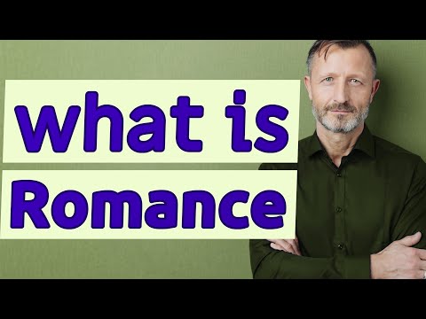 Romance | Meaning of romance