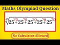 Can you solve Square Root maths Olympiad Algebra Question | No calculator allowed 📵