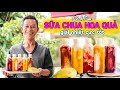 Ông Thọ Làm Sữa Chua Hoa Quả Thơm Mát, Giải Nhiệt Cực Tốt | Handmade Fruit Yogurt