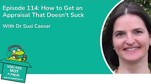 HOW TO GET AN APPRAISAL THAT DOESN'T SUCK with Dr Susi Caesar