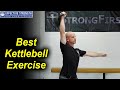 Best Kettlebell Exercise - Single Long Cycle by Pavel Tsatsouline