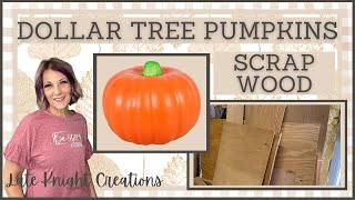 Dollar Tree Pumpkins and Scrap Wood DIYs/Fall Home Decor/IOD Moulds and Stamps/DIY Paints