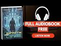 Infinity Upgrade by J.N. Chaney and Rachel Aukes [Full Audiobook Free]