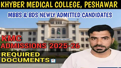  KMU interview | Khyber Medical College Admission 2025-26 | Required Documents & Reporting Schedule