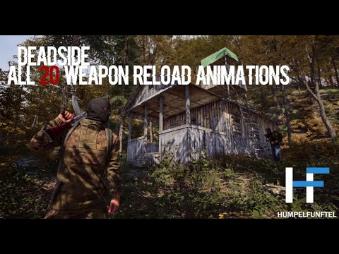 Deadside 0.1.5 - All Weapon Reload Animations - YouTube